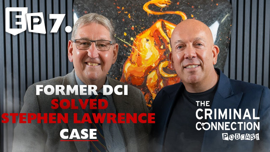 Episode 7: Clive Driscoll - Former Met DCI (Solved Stephen Lawrence case)