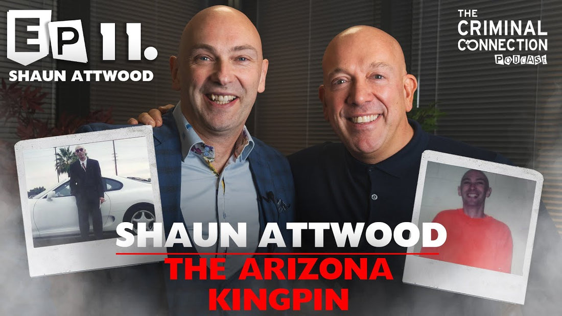 Episode 11: Shaun Attwood - Former Drug Kingpin