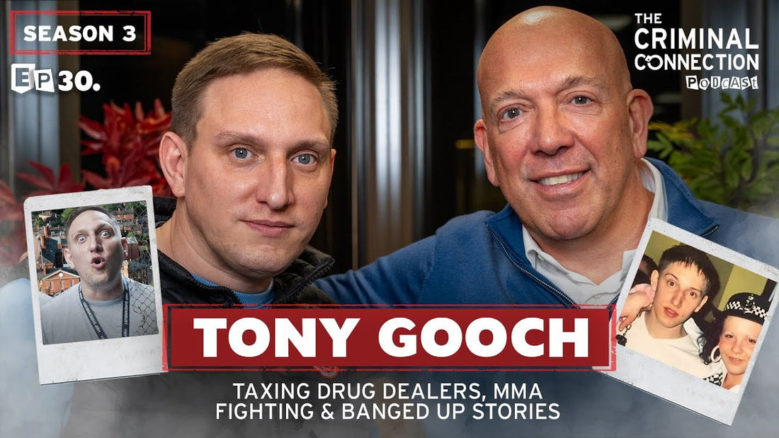 Episode 30: Tony Gooch - Taxing Drug Dealers, MMA Fighting & Banged Up Stories