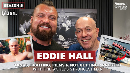 Episode 51: Eddie Hall - Tanks, Fighting, Films & Not Getting Arrested With the Worlds Strongest Man