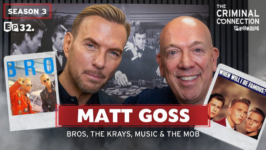 Episode 32: Matt Goss - Bros, the Krays, Music & The Mob
