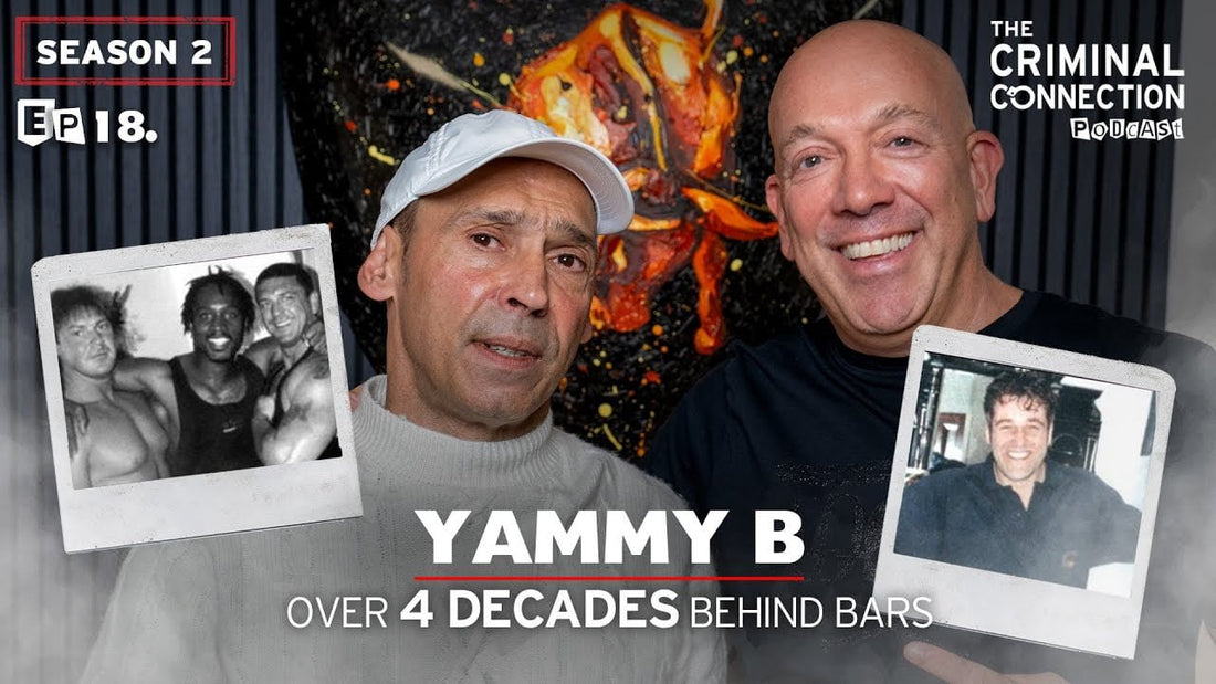 Episode 18: Yammy B - 4 Decades Behind Bars