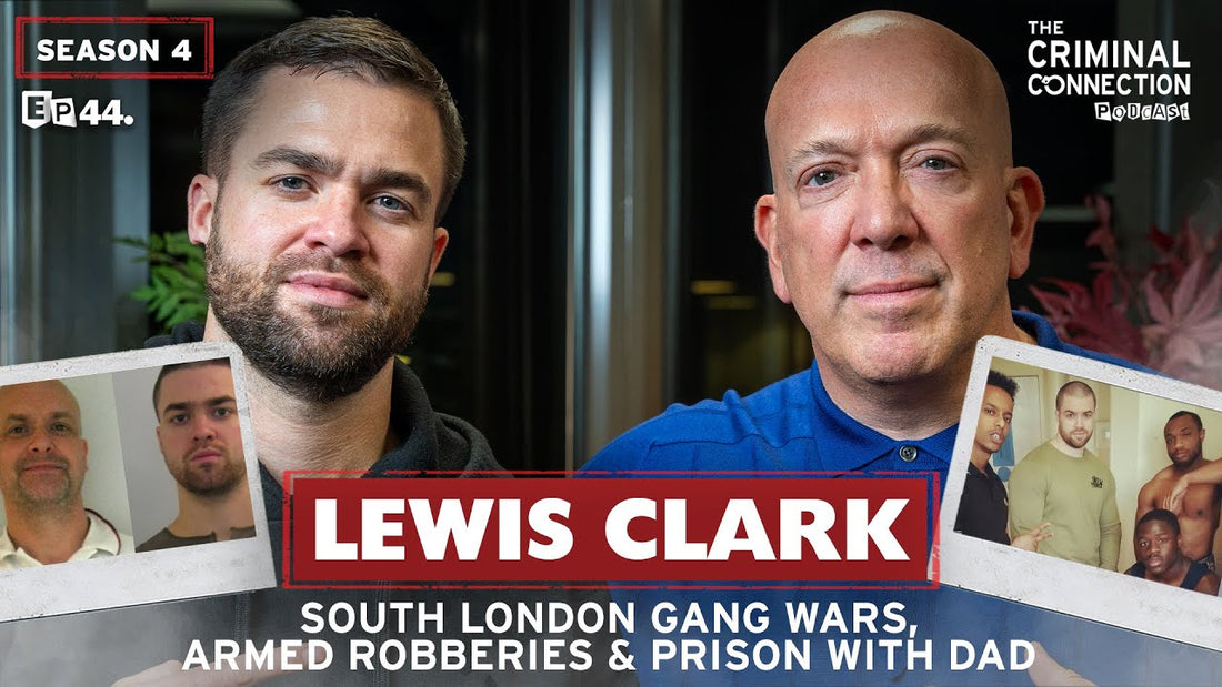 Episode 44: Lewis Clark - South London Gang Wars, Stabbings, Shootings, Drug Dealing, Armed Robberies & Prison